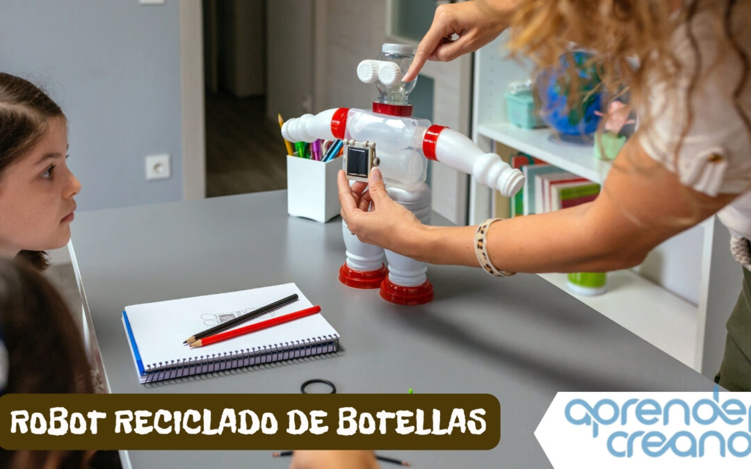 Robot Reciclado de Botellas: Una manera innovadora de cuidar el medio ambiente