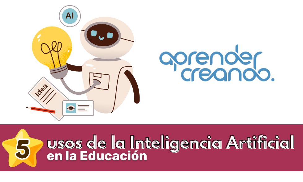 5 usos de la Inteligencia Artificial en la Educación