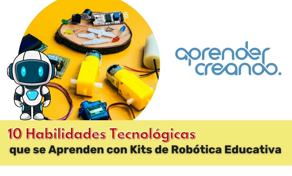 10 Habilidades Tecnológicas que se Aprenden con Kits de Robótica Educativa