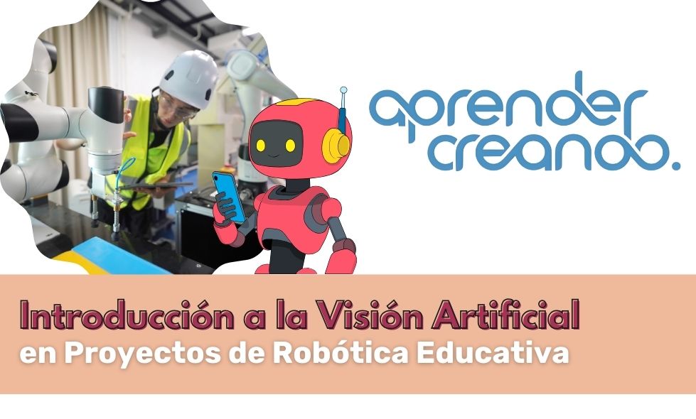 Introducción a la Visión Artificial en Proyectos de Robótica Educativa